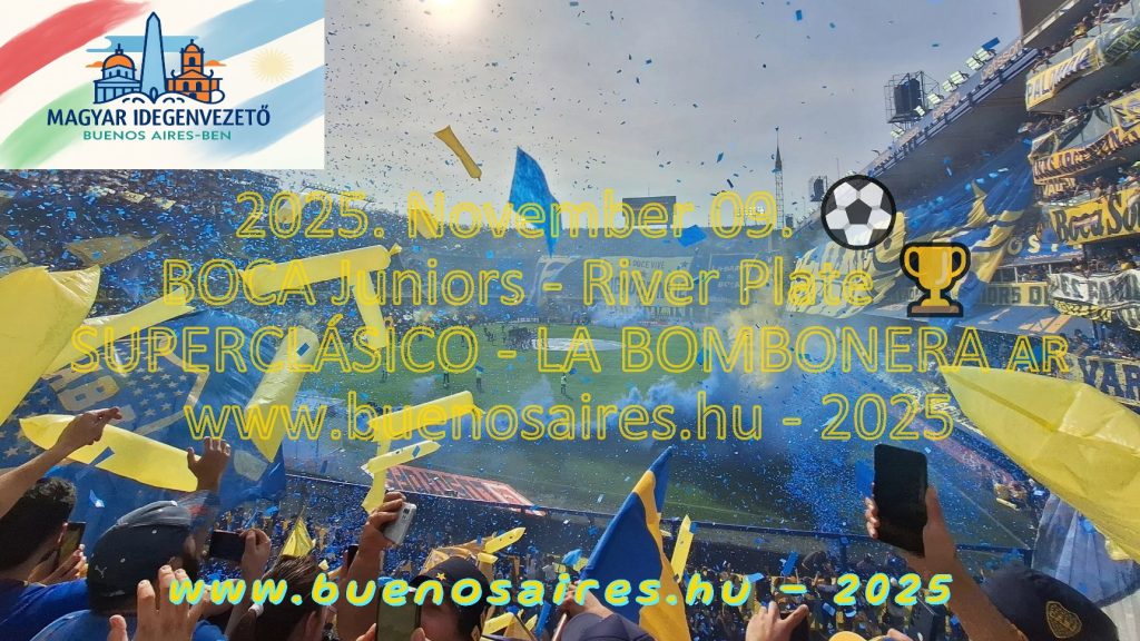2025. November 09. - 22:30 🙏⚽ Boca Juniors - River Plate 🏟️🏆🥅 Superclásico - La Bombonera 😝🙋😎🇦🇷